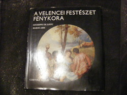 A Velencei festészet fénykora GiuseppeDe Logu Mario Abis könyv, festmény, festészet