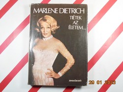 Mariene dietrich: my life is yours