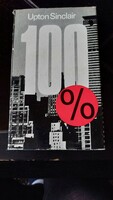 Upton Sinclair 100%  EGY HAZAFI TÖRTÉNETE  Európa Könyvkiadó 1978  - regény, irodalom , könyv