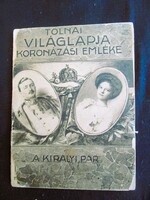1916 KORONÁZÁS EMLÉK IV. KÁROLY KIRÁLY ZITA KIRÁLYNÉ FRIGYES FŐHERCEG MAGYARÓVÁR - OTTÓ TRÓNÖRÖKÖS