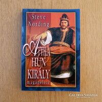 Steve Nording - Attila Hun király magánélete (újszerű)