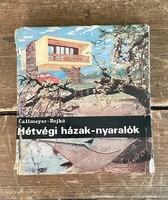 Callmeyer - Rojkó Hétvégi házak-nyaralók ritka retro könyv