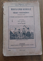 Lux Gyula és Altai Rezső Haus und Schule - Német nyelvkönyv Harmadik kötet- Atheneum 1931. tankönyv