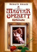 Amadé Németh: the history of Hungarian operetta
