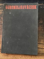 Soós Zoltán: Gorombakovácsok (dedikált)