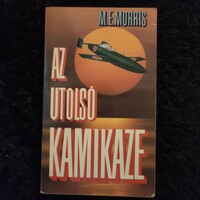 The last kamikaze - m. E. Morris