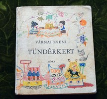 Várnai Zseni Tündérkert 1968 Móra mesekönyv Rónay Emy
