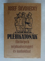 Skvorecky, Josef : Tin Soldiers - Scenes with Néphads and Tanks