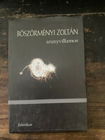 Böszörményi Zoltán: Aranyvillamos (dedikált kiadvány 1999.)