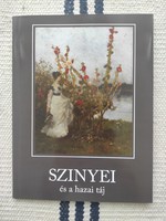 Szinyei and the Hungarian landscape - Pál Merse Szinyei, Géza Mészöly, Béla Spányi