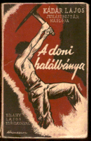 Lajos Kádár: the death mine of Don 1936