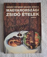 Magyarországi zsidó ételek , Herbst Péterné Krausz Zorica 1981 szakács könyv