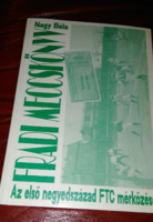 7 éve BAJNOK ! Nagy Béla Fradi meccskönyv  1901-1926,sport,foci,futball,labdajátékok,újság,folyóirat