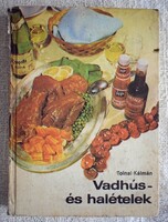Vadhús - és halételek Tolnai Kálmán 1983 szakács könyv
