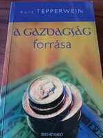 A gazdagság forrása  -  Kurt Tepperwein   1500 Ft