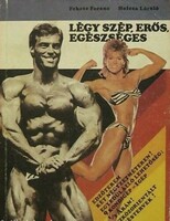 Légy ​szép, erős, egészséges - Testépítés