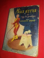1930. Kulinyi Ernő : Móka ​kutya és négy kis gazdája könyv a képek szerint PALLADIS