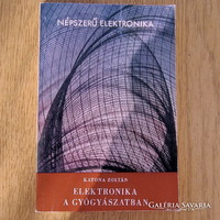 Elektronika a gyógyászatban - Katona Zoltán (Népszerű Elektronika sorozat)