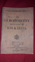 1909.Az Uj Bortörvény Kis Kátéja - 1908  könyv GYŰJTŐI állapot képek szerint PALLAS