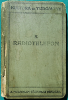 Mende Jenő: A radiótelefon - Kultúra és tudomány sorozat - Franklin-Társulat, 1924- s kiadás