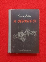 TERNAI ZOLTÁN A GÉPKOCSI  KÖNYV MELLÉKLETTEL 1959