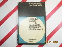 Sociological studies andrás hegödős: on the structure of socialist society