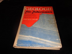 Geologie für jedermann (geology for everyone) was written by Dr Bülov in 1942. Stuttgart