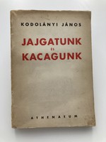 János Kodolányi: we cry and laugh - first edition, uncut