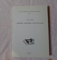 János Sávai: missions, masters, licensees (Szeged, 1997; Hungarian church history)