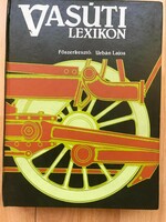 Railway lexicon from a to z. Chief editor: lajos urban, 1991. Technical book publisher