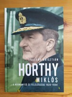 Ungváry Krisztián Horthy Miklós új könyv!