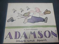 O.Jacobsson: Adamson-Jagd und sport 1926.   9900.-Ft