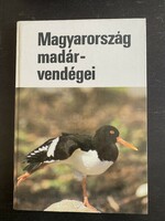 László Haraszthy: bird guests of Hungary