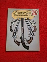 Frederick Wilkinson  Antique Guns and Gun Collecting ANTIK FEGYVEREK , PUSKA , PISZTOLY