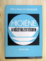 Higiéne a közétkeztetésben (Medicina) Dr. László Nándor
