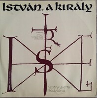 István, A Király-(Rockopera) 1983 Szörényi Levente/Bródy János