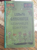 Ludwig Ganghofer Gesamelte Schriften 1906.