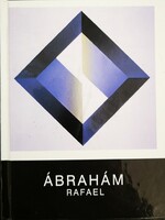 Ábrahám rafael: instead of a confession... A selection of writings and pictures