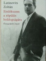Zoltán Latinovits I remember the happiness of flying collected writings