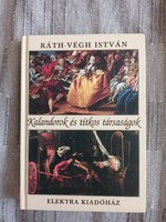 István Ráth-véh: adventurers and secret societies