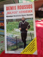Demis Ruossos  "  Súlyos kérdések  "