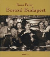 Péter Buza: wine bar budapest (living heritage of old vineyards)