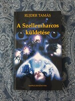 Tamás Rujder: the mission of the spirit warrior