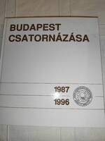 Mattyasovszky János – Ódor István – Rymorz Pál (szerk.): Budapest csatornázása 1987–1996