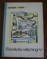 Horváth Ilona: Szakácskönyv 1963