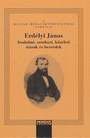 János of Transylvania: literary, theatrical, public writings and speeches