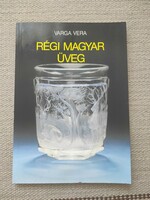 Varga vera - old Hungarian glass - glass huts, glass art, peasant glass