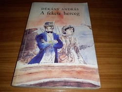 Dékány András - A fekete herceg (Monostory Balázs 2.) könyv