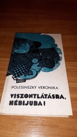 Polesinszky Veronika - Viszontlátásra, Hébijuba! könyv