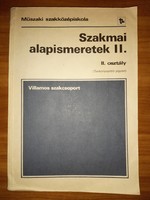 Szakmai alapismeretek II. Villamos szakcsoport - II. 2. osztály - 1988 könyv